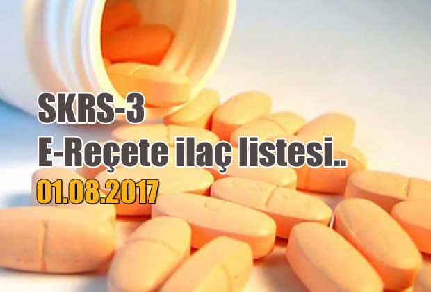 skrs-3-e-recete-ilac-listesi-01-08-2017-tarihli
