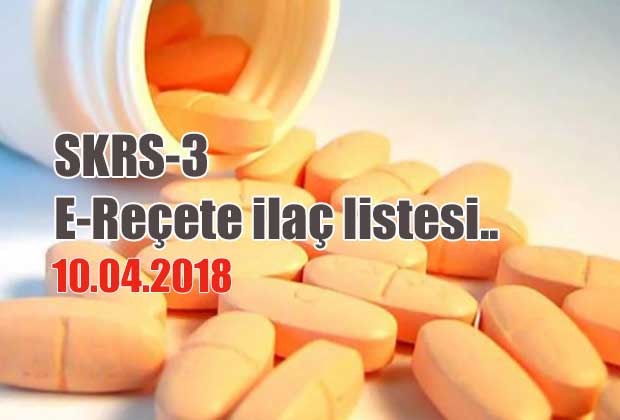 skrs-3-e-recete-ilac-listesi-10-04-2018-tarihli