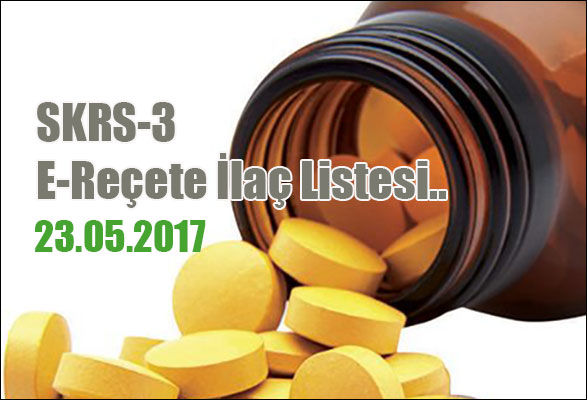 skrs-3-e-recete-ilac-listesi-23-05-2017-tarihli