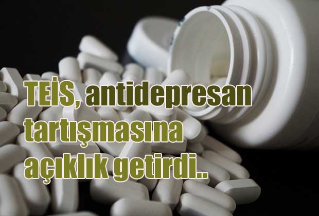 teis-nbsp-antidepresan-ilaclardaki-tartismaya-aciklik-getirdi