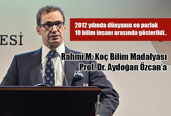 rahmi-m-koc-bilim-madalyasi-prof-dr-aydogan-ozcan-a
