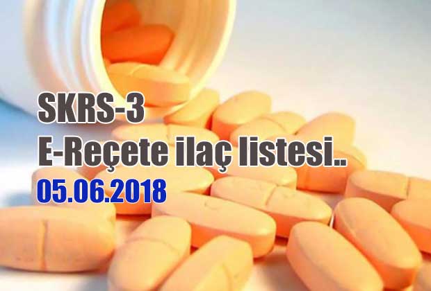skrs-3-e-recete-ilac-listesi-05-06-2018-tarihli